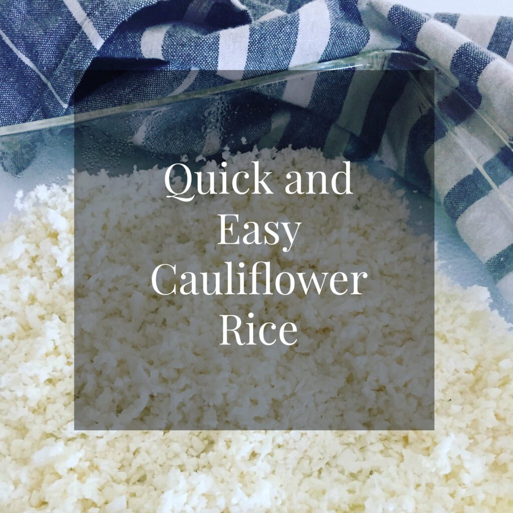 quick and easy cauliflower rice